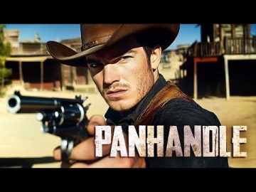 Revenge Unleashed | Panhandle | Full Western Action-Drama Movie | Free Movie