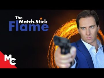 Match Stick Flame | Full Movie | Action Crime Movie