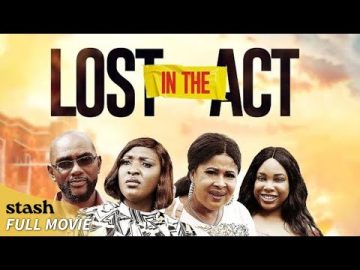 Lost in the Act | Drama | Full Movie | Nollywood Movies 2025