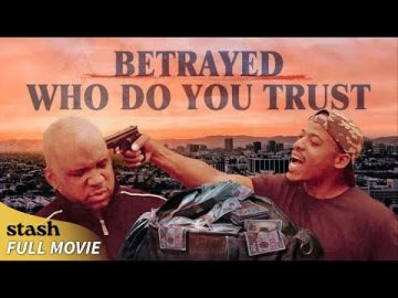 Betrayed: Who Do You Trust | Hood Drama | Full Movie | Street Violence