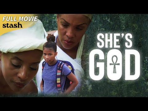 She’s God | Faith Drama | Full Movie | Mother Daughter