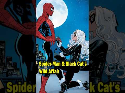 Spider-Man & Black Cat’s Wild Affair #shorts #spiderman #blackcat #marvel