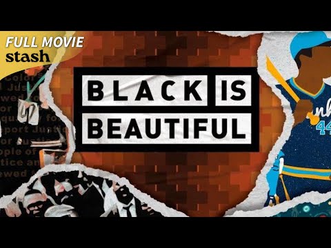 Black Is Beautiful | Advocacy Documentary | Full Movie | Social Justice