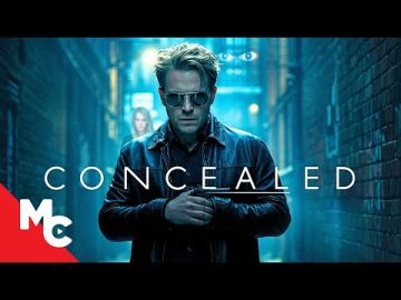 Concealed | Full Movie | Action Drama Thriller Movie