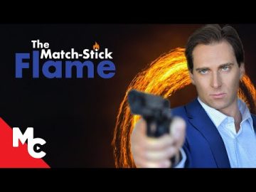 Match Stick Flame | Full Movie | Action Movie