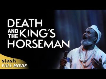 Death and the King’s Horseman | Theater Performance | Full Movie | Nigerian Period Drama
