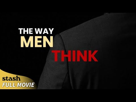 The Way Men Think | Comedy Drama | Full Movie | Dating Advice