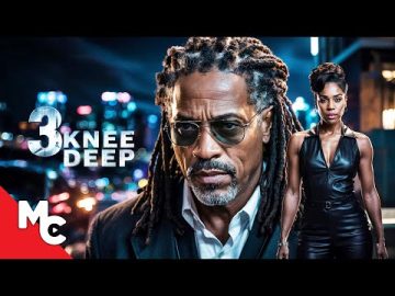 3 Knee Deep | Full Movie | New Action Crime Movie