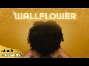 Wallflower | Coming of Age Drama | Full Movie | Chasing Dreams