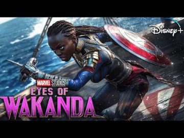 EYES OF WAKANDA (2025) With Danai Gurira & Winnie Harlow