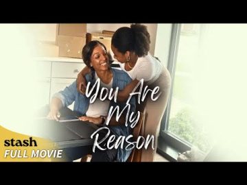 You Are My Reason | LGBTQ Drama | Full Movie | Mother Daughter