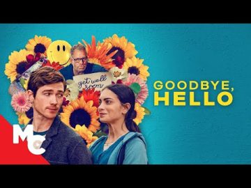 Goodbye, Hello | Full 2025 Movie | Comedy Drama Romance Movie