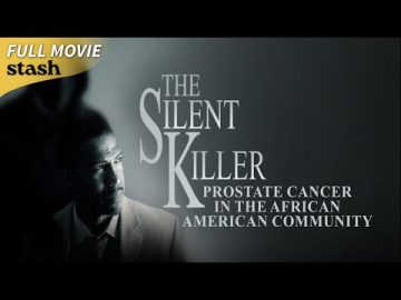 The Silent Killer: Prostate Cancer in the African American Community | Full Documentary | Healthcare