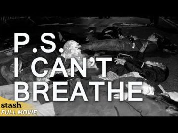 P.S. I Can’t Breathe | Advocacy Documentary | Full Movie | Eric Garner