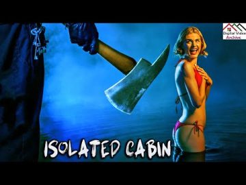 Isolated Cabin 🎬 Full Horror Thriller Movie In English | Hollywood New Movie | Free Movie Premiere