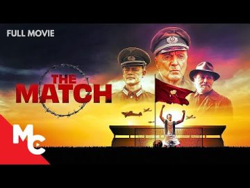 The WW2 Football Match | Based On A True Events | The Match | Full War Drama Movie