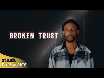 Broken Trust | South African Drama | Full Movie | HIV