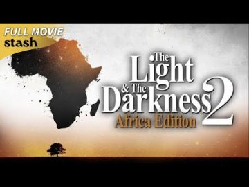 The Light & The Darkness 2: Africa Edition | Witchcraft Documentary | Full Movie | Spiritual Warfare