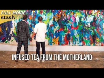 Infused Tea from the Motherland | LGBTQ Dramedy | Full Movie | Cross-Cultural Love Story