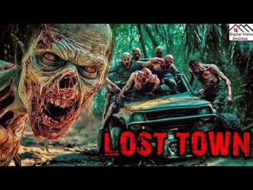 LOST TOWN 🎬 Full Exclusive Horror Movie Premiere | English Movie HD New | Hollywood Zombie Movies