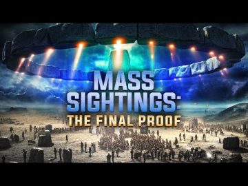 Unveiling the Truth | Mass Sightings: The Final Proof | Full Sci-Fi Documentary | Free Movie