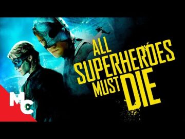 All Superheroes Must Die | Full Hollywood Action Movie | Free Superhero Action Movie