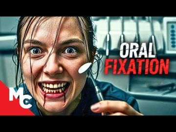 Psycho Obsessed With Her Dentist | Oral Fixation | Full Thriller Movie
