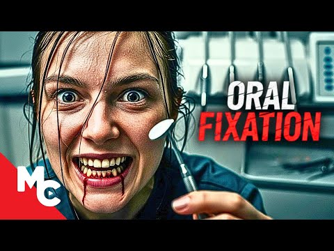 Psycho Obsessed With Her Dentist | Oral Fixation | Full Thriller Movie Psycho Obsessed With Her Dentist | Oral Fixation | Full Thriller Movie