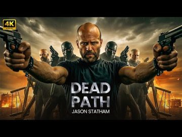 DEAD PATH : Jason Statham | New Action Movie Concept AI | 4K ULTRA #movie