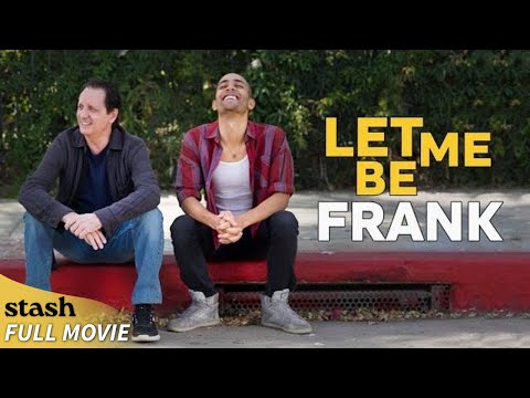Let Me Be Frank | Comedy | Full Movie | Slice of Life Let Me Be Frank | Comedy | Full Movie | Slice of Life