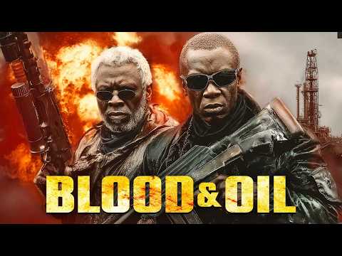 Greed and Conflict | Blood & Oil | Full Action Movie | Free Movie