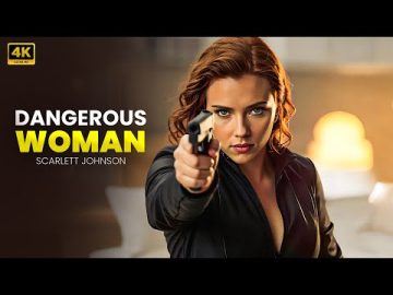 SCARLETT JOHANSSON : ACTION MOVIE 2025 : DANGEROUS WOMAN – 4K Action | Thriller | Crime MOVIE