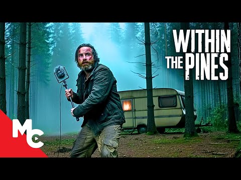 A Killer Is Hunting Him In The Woods | Within the Pines | Full Thriller Movie A Killer Is Hunting Him In The Woods | Within the Pines | Full Thriller Movie