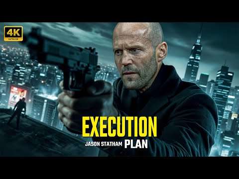 JASON STATHAM : ACTION MOVIE : EXECUTION PLAN – 4K Action | Thriller | CHASE | Crime MOVIE JASON STATHAM : ACTION MOVIE : EXECUTION PLAN – 4K Action | Thriller | CHASE | Crime MOVIE