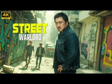 STREET WARLORD : Ma Dong-Seok : ACTION MOVIE 2025 | 4K | Survival – Thriller | Adventure MOVIE