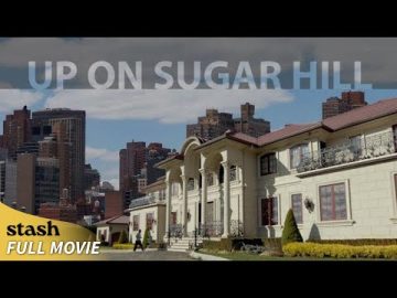 Up on Sugar Hill | Drama | Full Movie | Chaos in their Community
