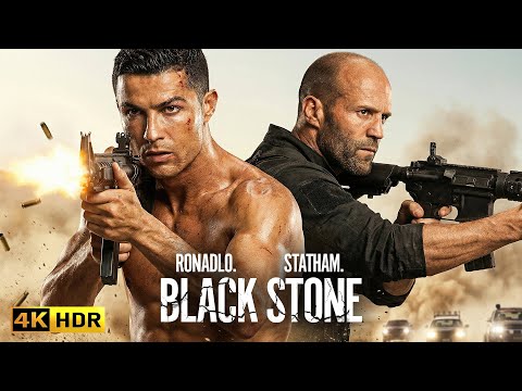 BLACK STONE (2025) Cristiano Ronaldo, Jason Statham ACTION MOVIE | 4K QUALITY
