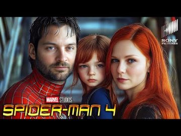 SPIDER-MAN 4 (2026) With Tobey Maguire & Kirsten Dunst