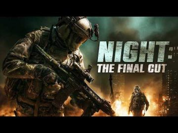 Enter the Night, but beware the shadows | Night: The Final Cut | Full Action Movie