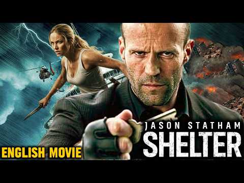 Jason Statham In SHELTER – Hollywood Free English Movie | Full Movie | New Action Thriller Movie
