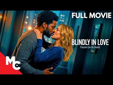Forbidden Affair Turns Deadly | Blindly in Love | 2025 Thriller Romance Movie