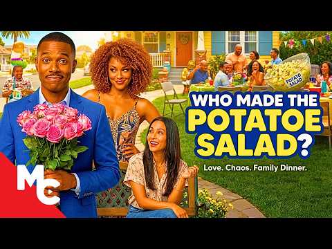 She Introduces Him To Her Insane Family | Who Made the Potatoe Salad | 2025 RomCom Movie
