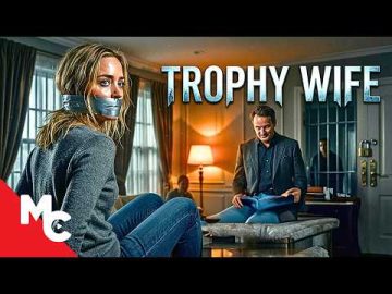 Can She Escape the Man Who Stole Her Life | Trophy Wife | 2026 Suspense Thriller Movie