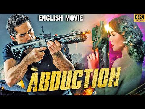 ABDUCTION – Hollywood English Movie | Superhit Chinese Action Romantic Movie | 4k Full Movie