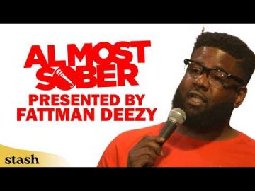Fattman Deezy: Almost Sober | Full Stand-Up Comedy Special | Black Comedian