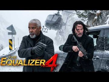 The Equalizer 4 (2027) Denzel Washington & Keanu Reeves