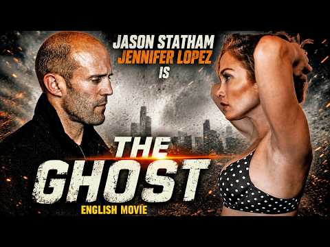 Jason Statham Is THE GHOST – Jennifer Lopez | Hollywood Movie | Superhit Action Crime English Movie