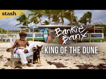 The Bob Dylan of the Caribbean | Bankie Banx: King of the Dune (Full Documentary)